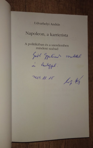 Udvarhelyi Andr�s - Napoleon, a karrierista - Dedik�lt