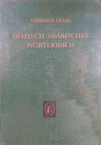 G�nther Krahl - Deutsch-Arabisches W�rterbuch