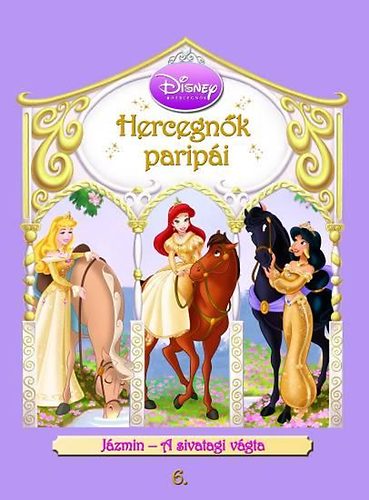 Cathy Hapka - Hercegn�k parip�i - J�zmin - A sivatagi v�gta