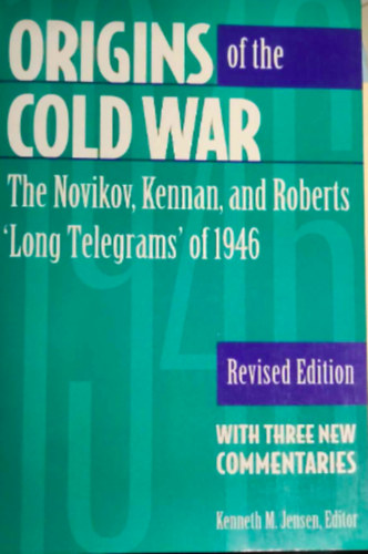 Kenneth M. Jensen - Origins of the cold war