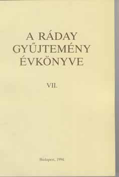 Szabó András Benda Kálmán (szerkesztők) - A Ráday Gyűjtemény Évkönyve VII.
