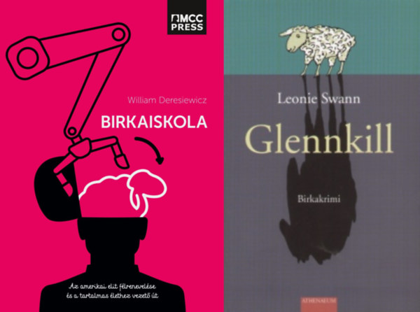 William Deresiewicz Leonie Swann - Glennkill - Birkakrimi + Birkaiskola (2 MŰ)