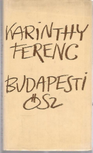 Karinthy Ferenc - Budapesti �sz