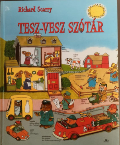 Ford.: Rz Andrs Richard Scarry - Tesz-vesz sztr - MAGYAR-ANGOL-NMET (A szerz rajzaival)