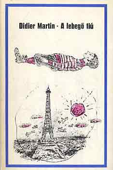 Didier Martin - A lebegő fiú