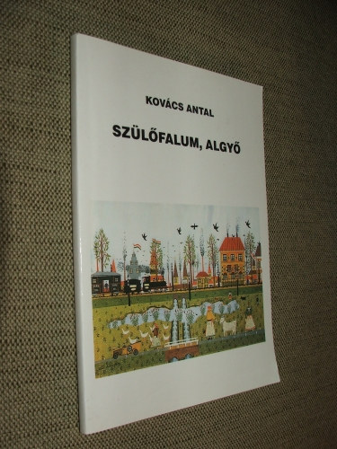 Kovcs Antal - Szlfalum, Algy