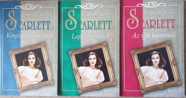 Audrey Dee Milland - Scarlett 1-3. ktet  egyben ( Az ifj hasonms, Lappang titkok, Knyszeredett hzassg )