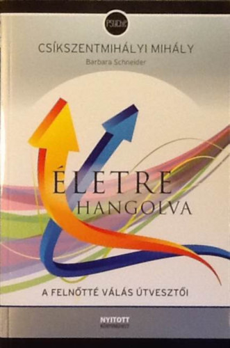 Cs�kszentmih�lyi Mih�ly Schneider Barbara - �letre hangolva