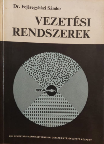 Dr. Fejregyhzi Sndor - Vezetsi rendszerek