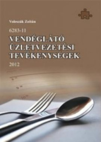 Voleszk Zoltn - Vendglt zletvezetsi tevkenysgek 2012