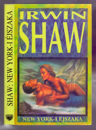 Irwin Shaw - New York-i �jszaka (Novell�k)