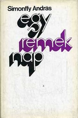 Simonffy Andrs - Egy remek nap