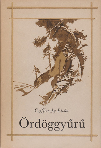 Czifferszky Istvn - rdggyr (Vadszelbeszlsek)