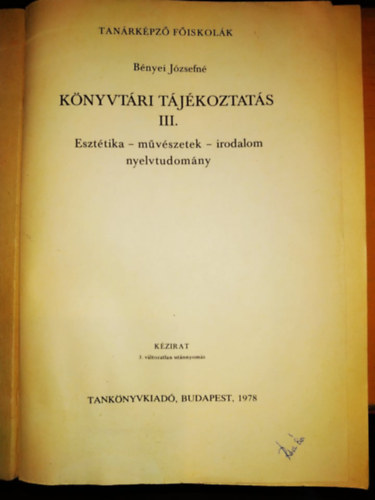 Benyei Józsefné - Könyvtári tájékoztatás III. - Esztétika - művészetek - irodalom - nyelvtudomány