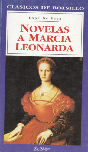 Lope De Vega - Novelas A Marcia Leonarda /Clsicos De Bolsillo/