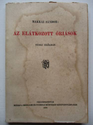 Makkai Sndor - Az eltkozott risok (nyolc elads)