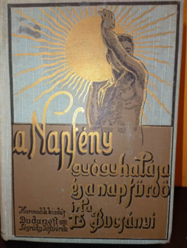 Dr. Bucs�nyi Gyula - A napf�ny gy�gyhat�sa �s a napf�rd�