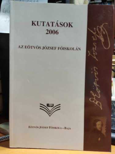 Dr. Dr. T�th S�ndor Attila PhD Steinern� dr. Moln�r Judit - Kutat�sok 2006 - Az E�tv�s J�zsef F�iskol�n