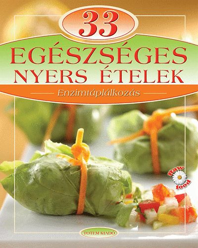 Meng Tnde - Egszsges nyers telek - Enzimtpllkozs