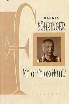 Hannes Bhringer - Mi a filozfia?