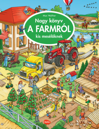 Max Walther - Nagy knyv a farmrl kis meslknek