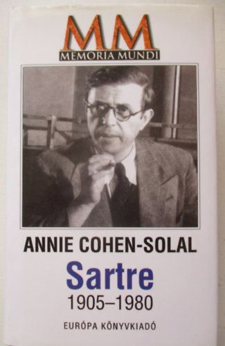 Annie Cohen-Solal - Sartre 1905-1980 (Memoria Mundi)