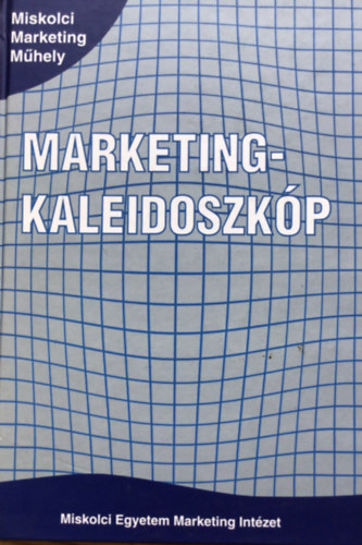 Dr. Piskti Istvn  (szerk.) - Marketingkaleidoszkp