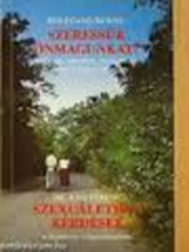 W.-Dr. Kiss F. Bhne - Szeressk nmagunkat?, Szexuletikai krdsek a Szentrs vilgossgb