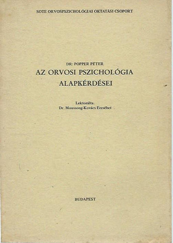 Dr. Popper Pter - Az orvosi pszicholgia alapkrdsei