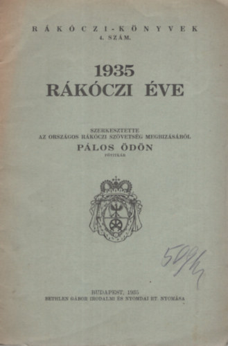 P�los �d�n (szerk.) - 1935 R�k�czi �ve