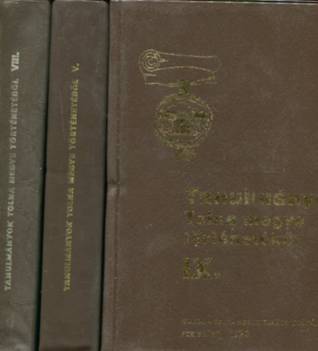 K. Balog Jnos  (szerk.) - 3 db Tanulmnyok Tolna megye trtnetbl (V. VIII. IX.)