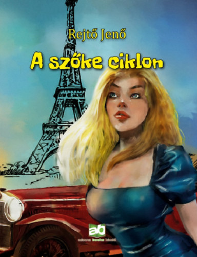 Rejtő Jenő - A szőke ciklon
