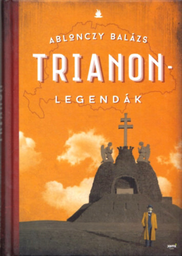 Ablonczy Balzs - Trianon-legendk - 2. kiads