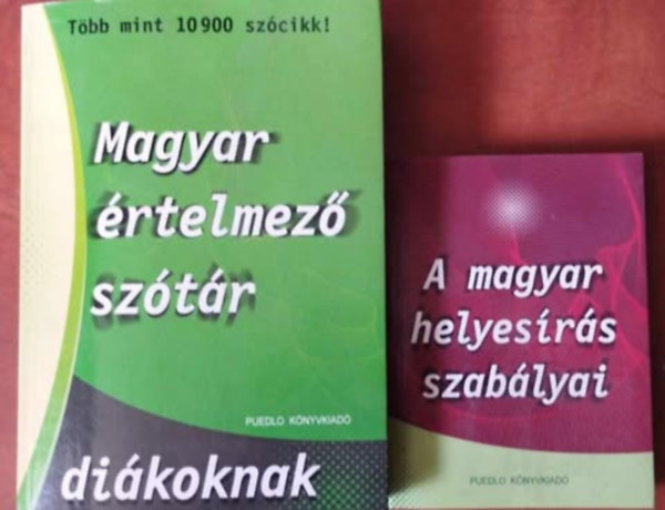 Puedlo Kiadó - 2db könyv Diákoknak :Magyar értelmező szótár diákoknak+A magyar helyesírás szabályai