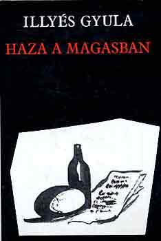 Illyés Gyula - Haza a magasban