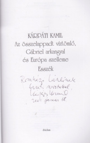 Krpti Kamil - Az sszelappadt vztml, Gbriel arkangyal s Eurpa szelleme - Esszk