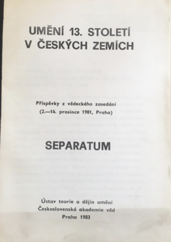 Marosi Ern - Prspevky z vedeckho zasedn (2.-14. prosince 1981, Praha) - Seperatum