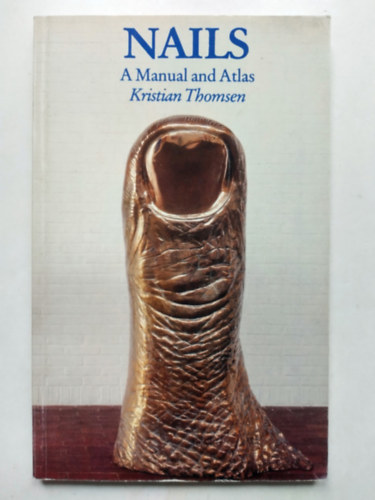 Kristian Thomsen - Nails - A Manual and Atlas