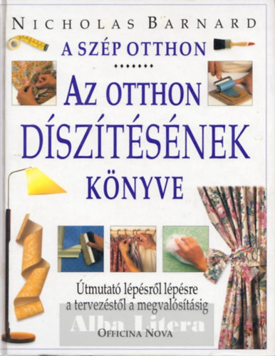 Nicholas Barnard - A szp otthon-Az otthon dsztsnek knyve