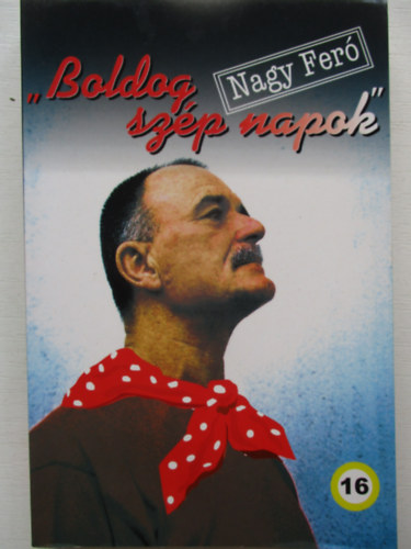 Nagy Fer� - Boldog sz�p napok