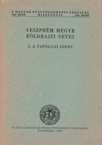 Balogh L.-Ördög F. - Veszprém megye földrajzi nevei I.: A tapolcai járás