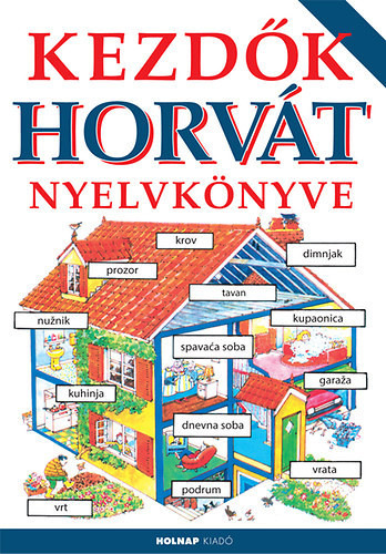 Helen Davies; Szilgyi Eszter - Kezdk horvt nyelvknyve