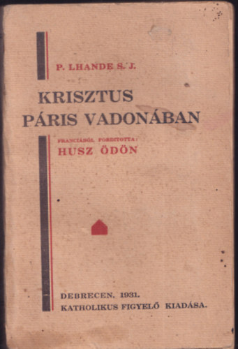 P. Lhande S. J. - Krisztus Pris vadonban