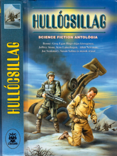 Stone-Egan-Sanawad-Potter-Salina-Lancehagen... - Hullcsillag (Science fiction antolgia)