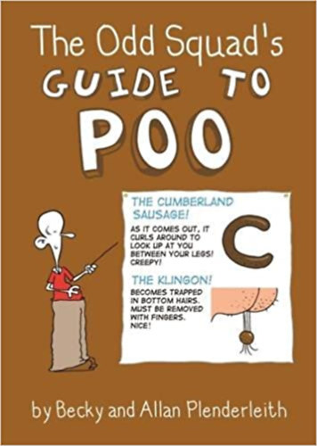 Becky Blenderleith - The Odd Squad's Guide to Poo