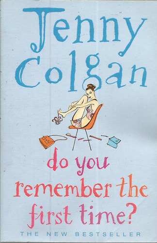 Jenny Colgan - Do You Remember the First Time?