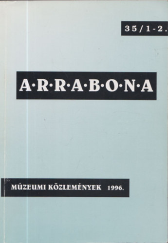 Arrabona 35/1-2. (M�zeumi k�zlem�nyek 1996.)