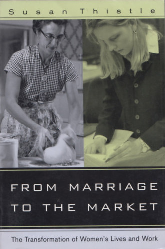 Susan Thistle - From Marriage to the Market
