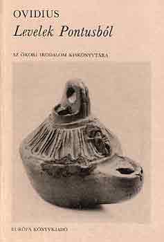 Publius Ovidius Naso - Levelek Pontusb�l