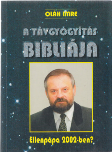 Olh Imre - A tvgygyts Biblija - Ellenppa 2002-ben?